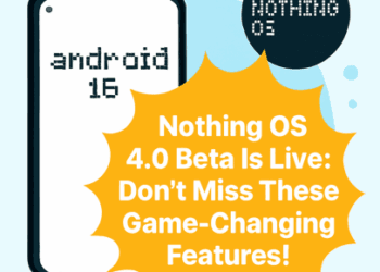Revolutionary Nothing OS 4.0 Beta Update: AI Features You Can’t Miss!