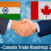 India Canada Trade Roadmap 2025